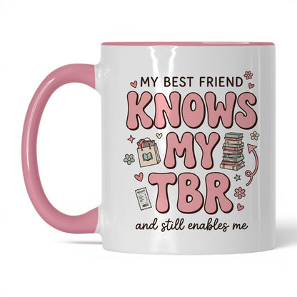 My Best Friend Knows My TBR doodle 11oz White Pink coffee mug