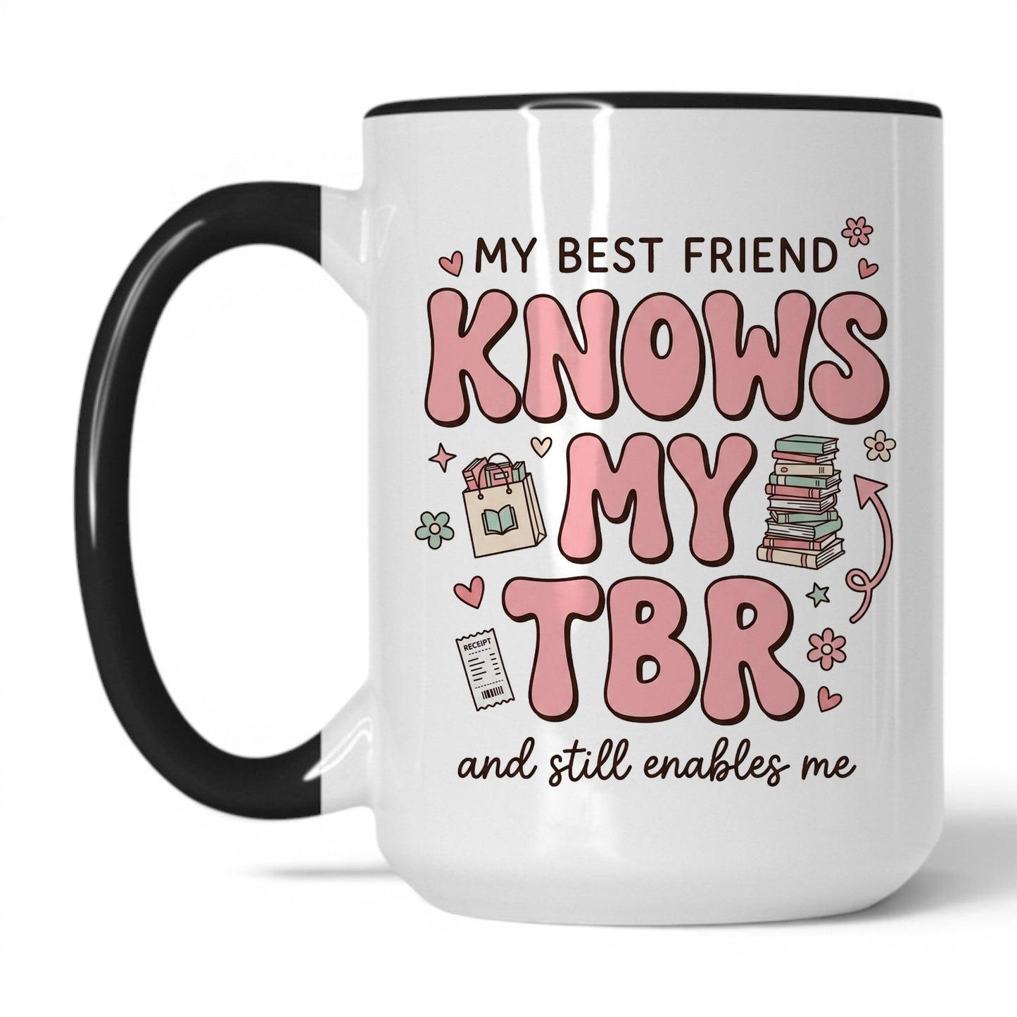 My Best Friend Knows My TBR doodle 15oz White Black coffee mug