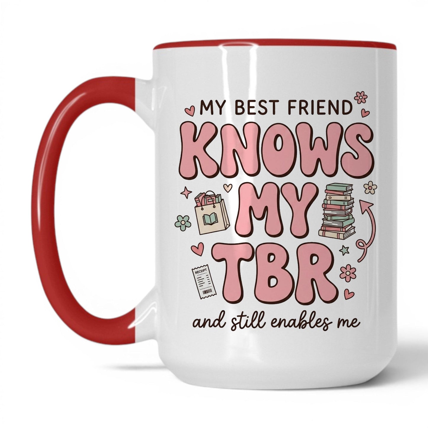 My Best Friend Knows My TBR doodle 15oz White Red coffee mug