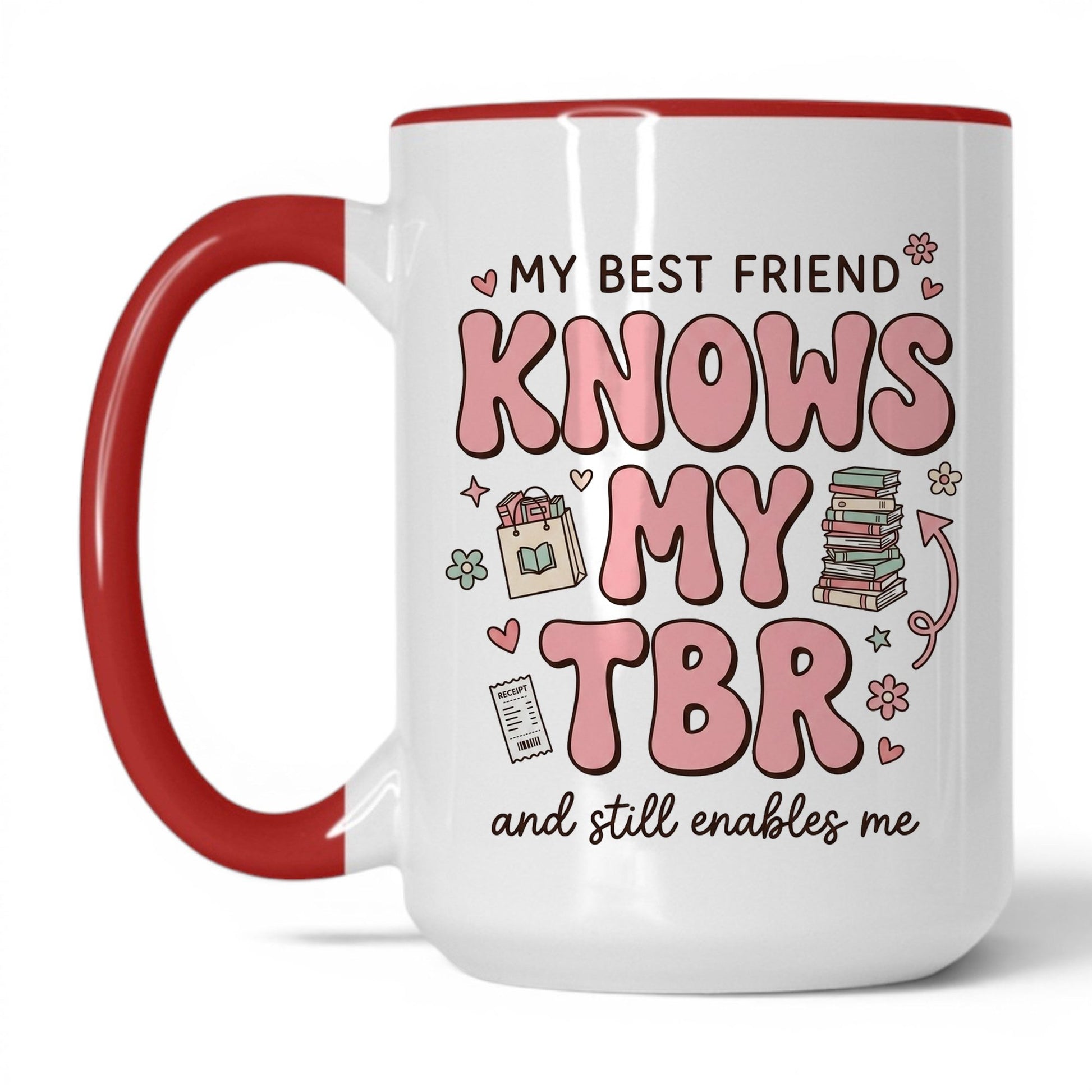 My Best Friend Knows My TBR doodle 15oz White Red coffee mug