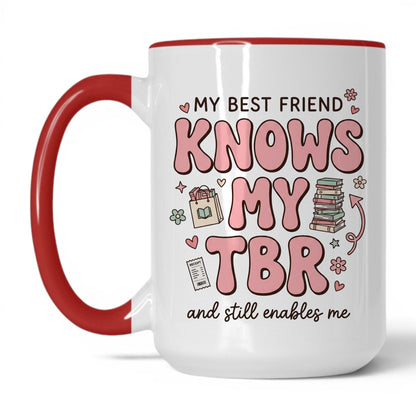 My Best Friend Knows My TBR doodle 15oz White Red coffee mug