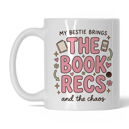 My Bestie Brings the Book Recs doodle 11oz White coffee mug