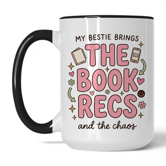 My Bestie Brings the Book Recs doodle 15oz White Black coffee mug