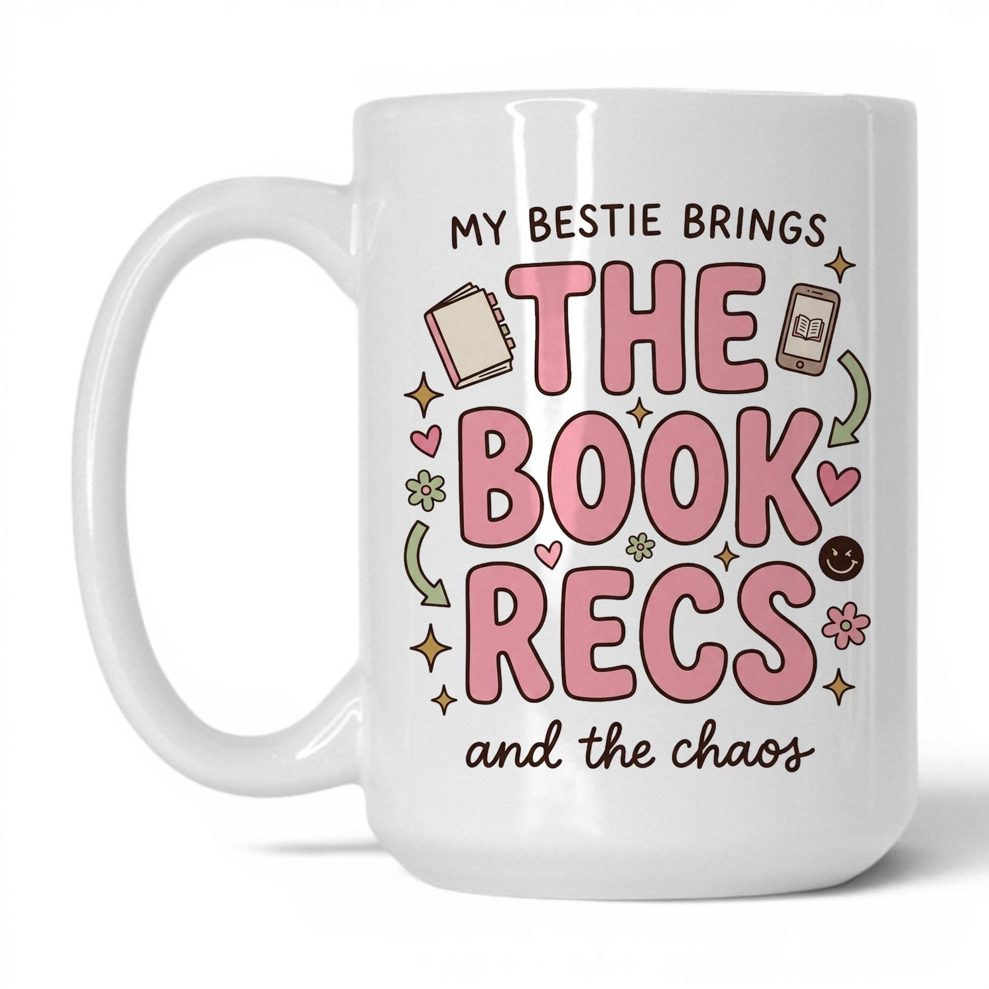 My Bestie Brings the Book Recs doodle 15oz White coffee mug