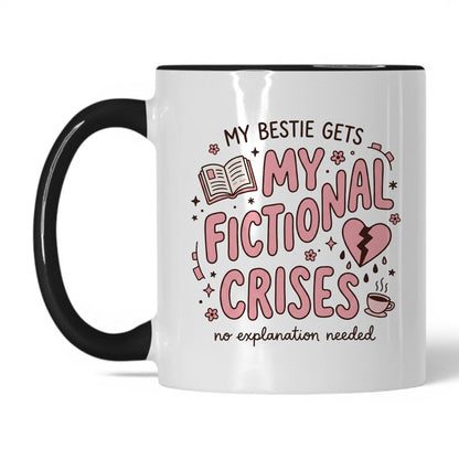 My Bestie Gets My Fictional Crises doodle 11oz White Black coffee mug