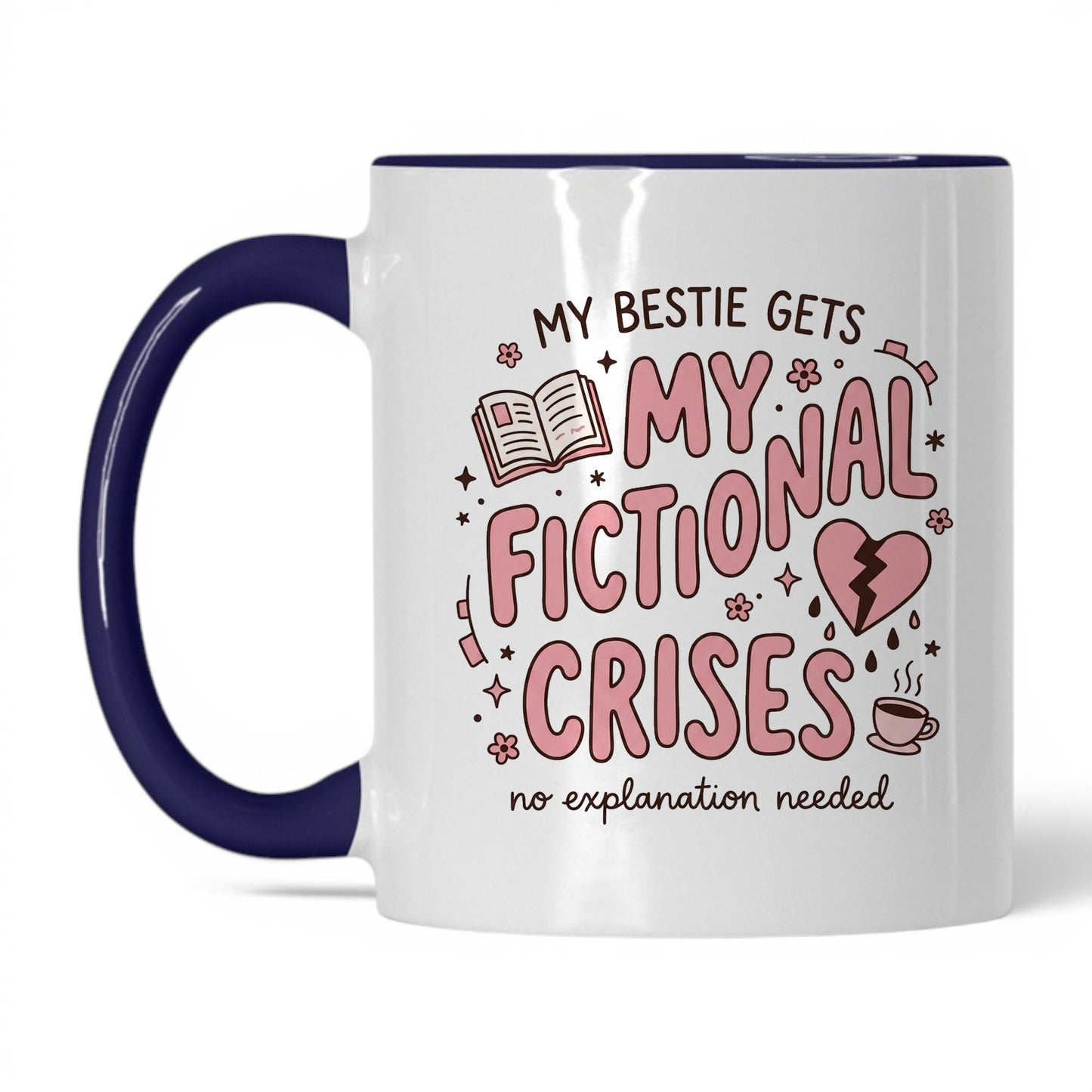 My Bestie Gets My Fictional Crises doodle 11oz White Midnight Blue coffee mug