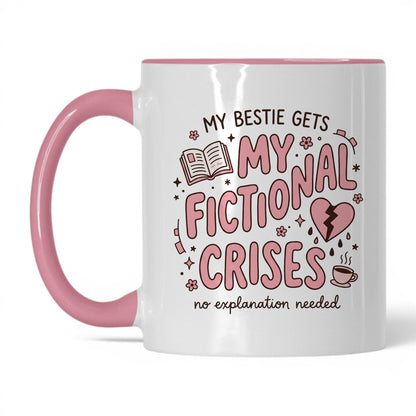 My Bestie Gets My Fictional Crises doodle 11oz White Pink coffee mug