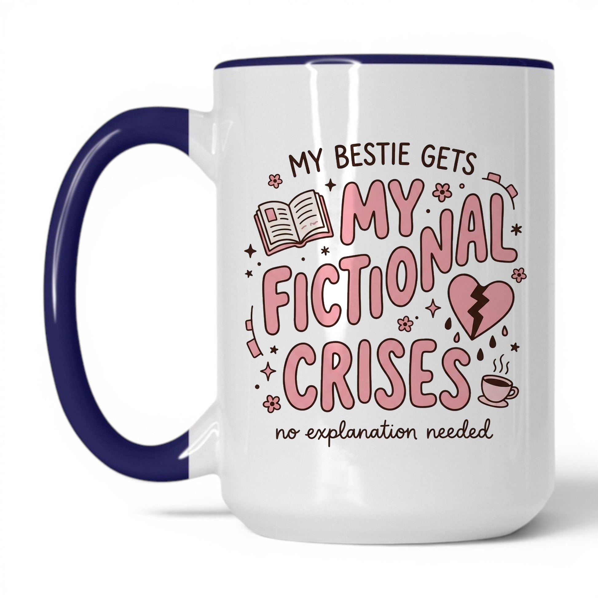 My Bestie Gets My Fictional Crises doodle 15oz White Midnight Blue coffee mug