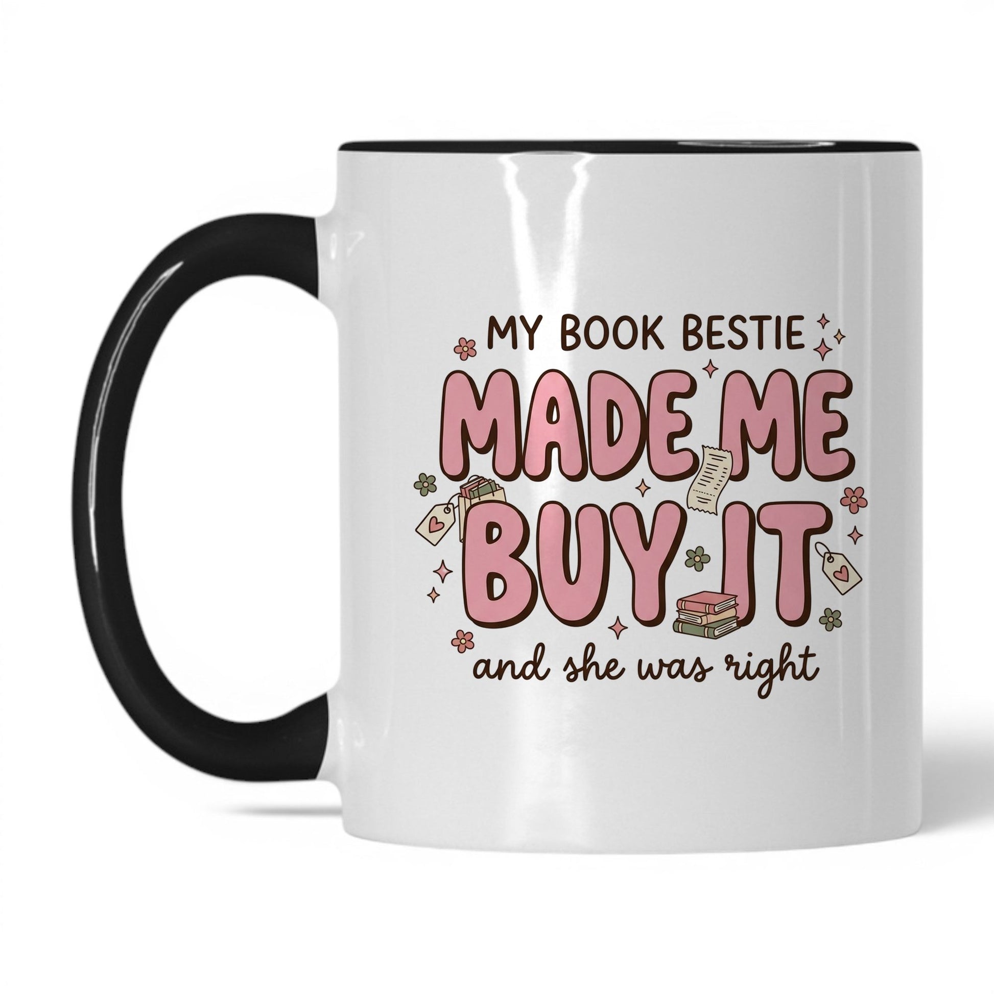 My Book Bestie Made Me Buy It doodle 11oz White Black coffee mug