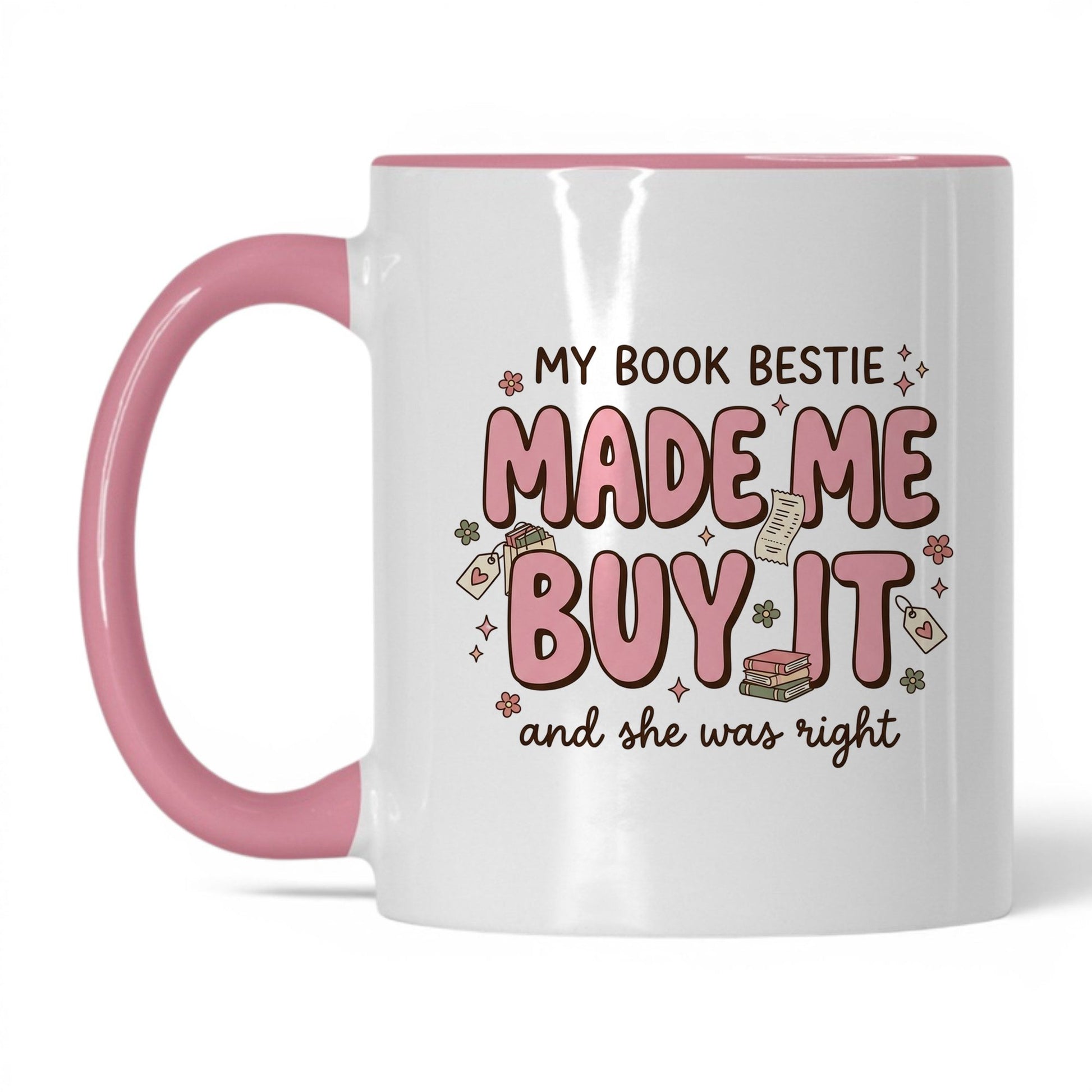 My Book Bestie Made Me Buy It doodle 11oz White Pink coffee mug