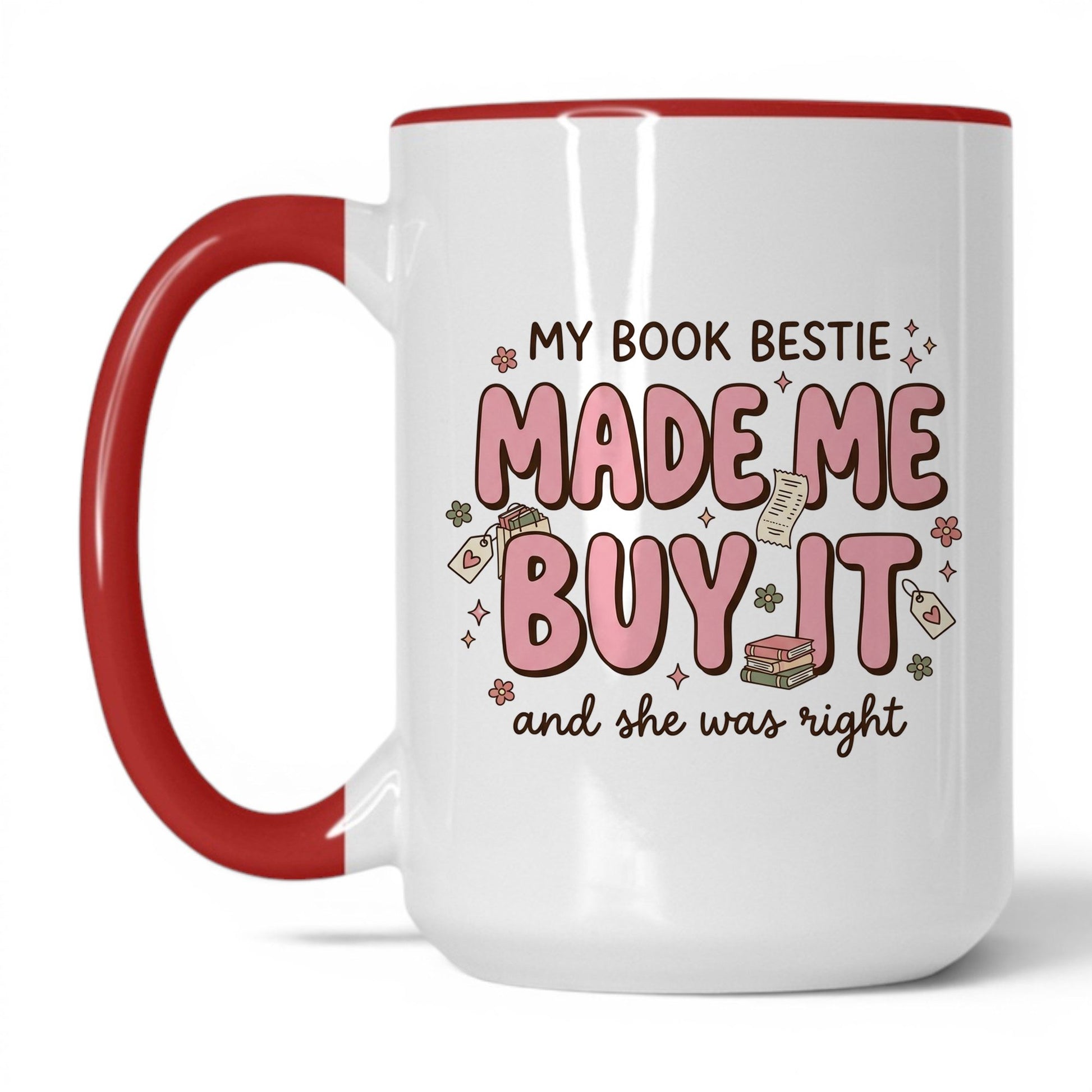 My Book Bestie Made Me Buy It doodle 15oz White Red coffee mug