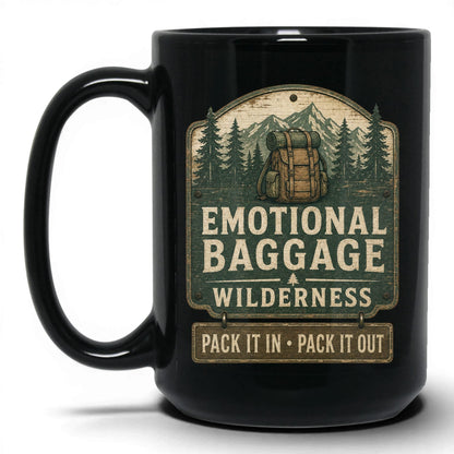 Emotional Baggage Wilderness Coffee Mug – 15oz Black Mug