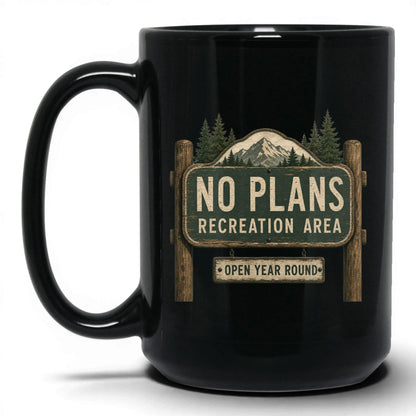No Plans Recreation Area Coffee Mug – 15oz Black Mug