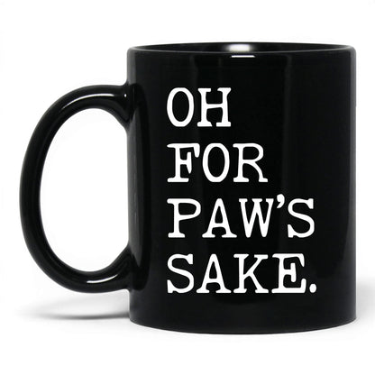 Oh for Paw’s Sake 11oz black coffee mug
