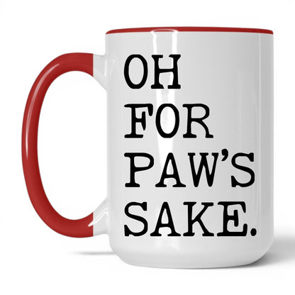 Oh for Paw’s Sake 15oz white and red coffee mug