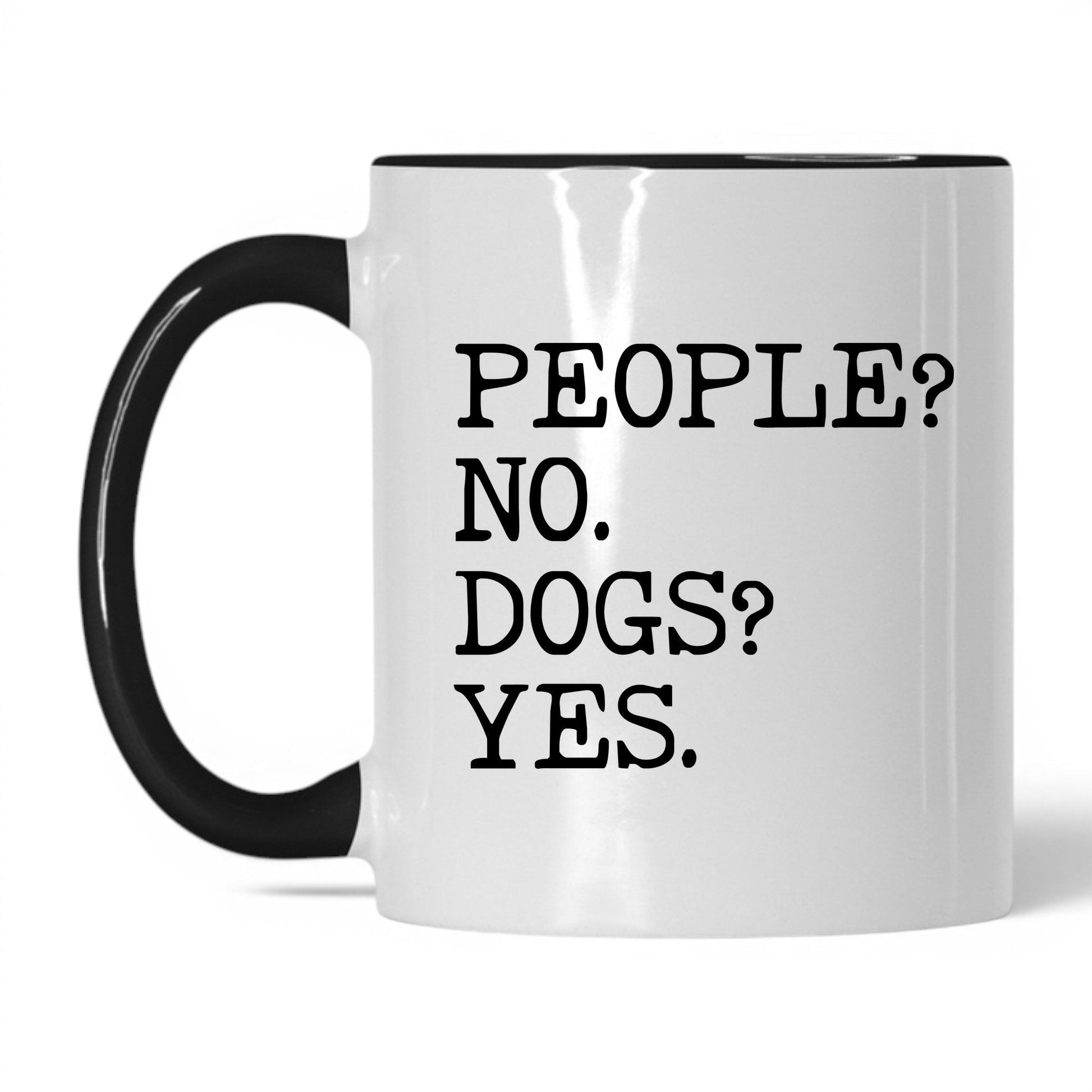 People No Dogs Yes 11oz white and black coffee mug