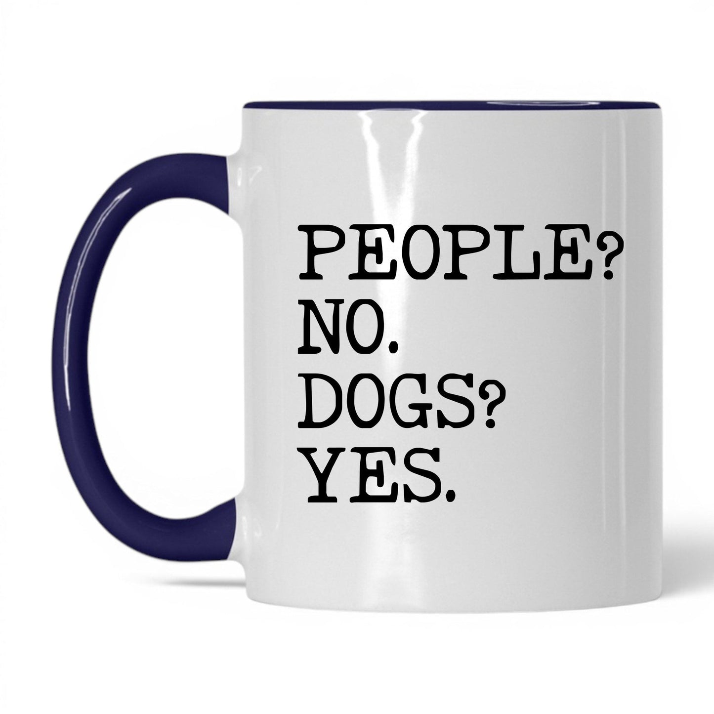 People No Dogs Yes 11oz white and midnight blue coffee mug