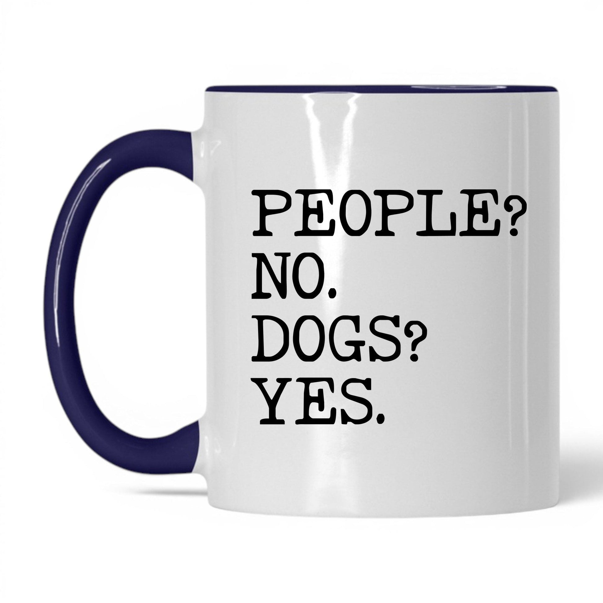 People No Dogs Yes 11oz white and midnight blue coffee mug