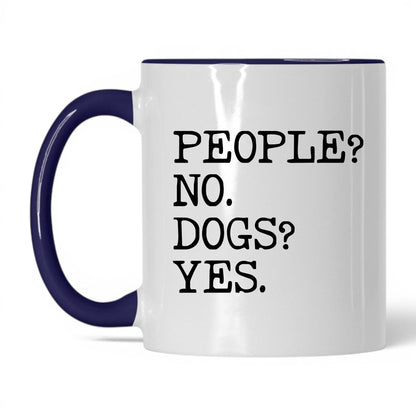 People No Dogs Yes 11oz white and midnight blue coffee mug