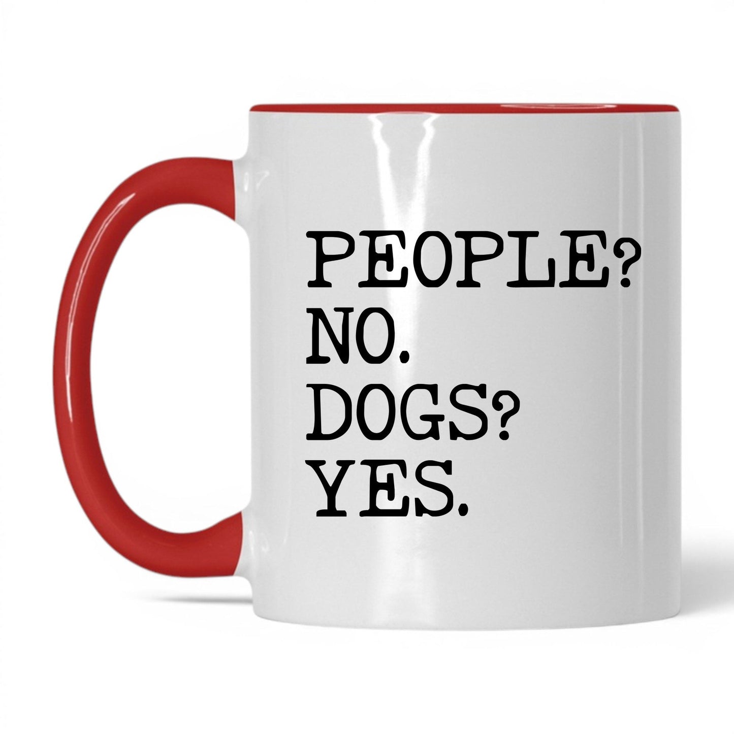 People No Dogs Yes 11oz white and red coffee mug