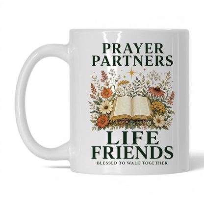 Prayer Partners, Life Friends 11oz White coffee mug