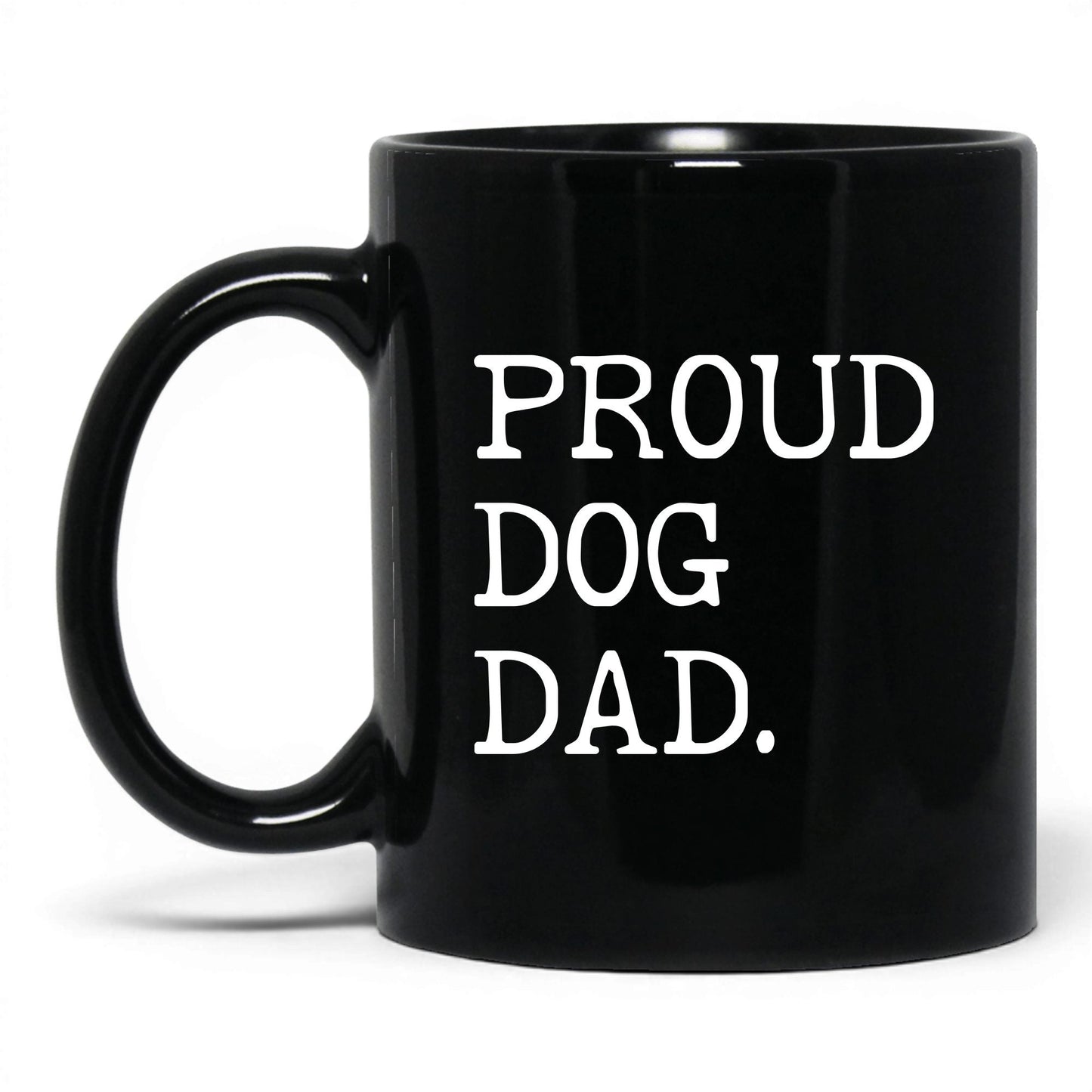 Proud Dog Dad 11oz black coffee mug