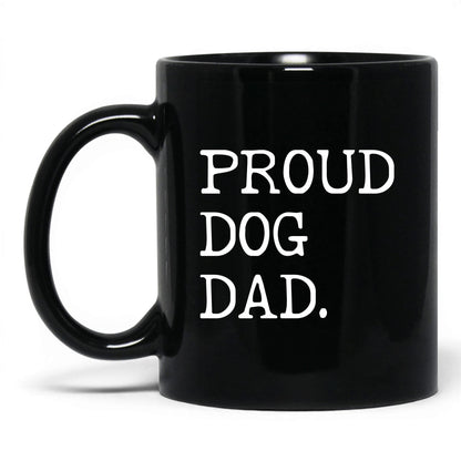 Proud Dog Dad 11oz black coffee mug