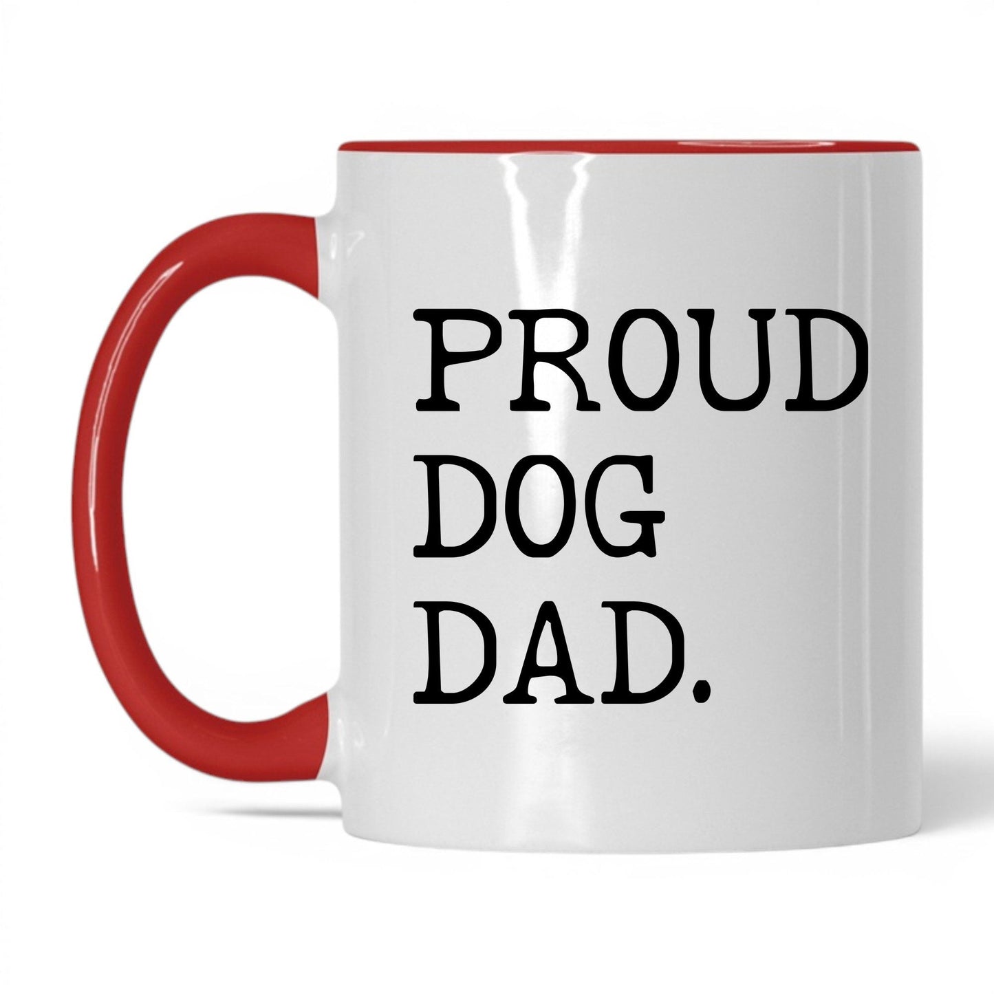 Proud Dog Dad 11oz white and red coffee mug
