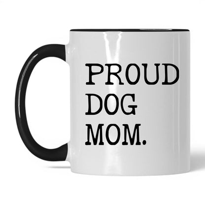 Proud Dog Mom 11oz white and black coffee mug