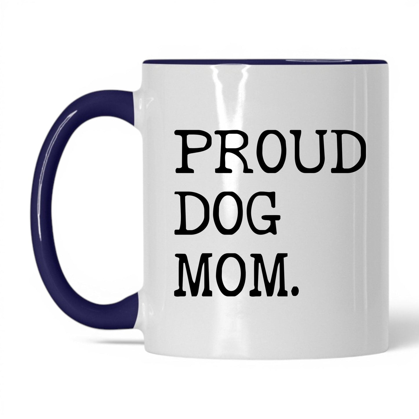 Proud Dog Mom 11oz white and midnight blue coffee mug