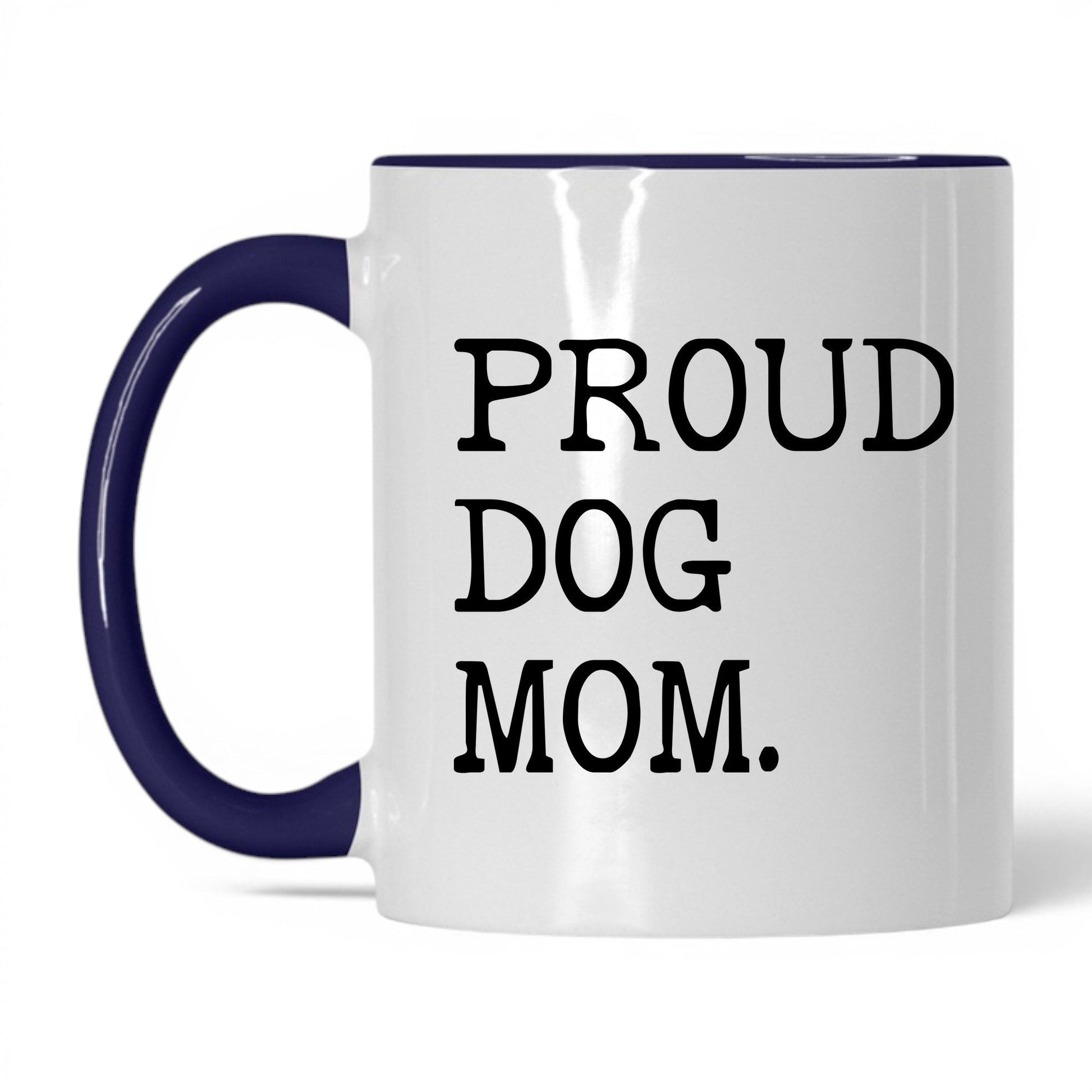 Proud Dog Mom 11oz white and midnight blue coffee mug