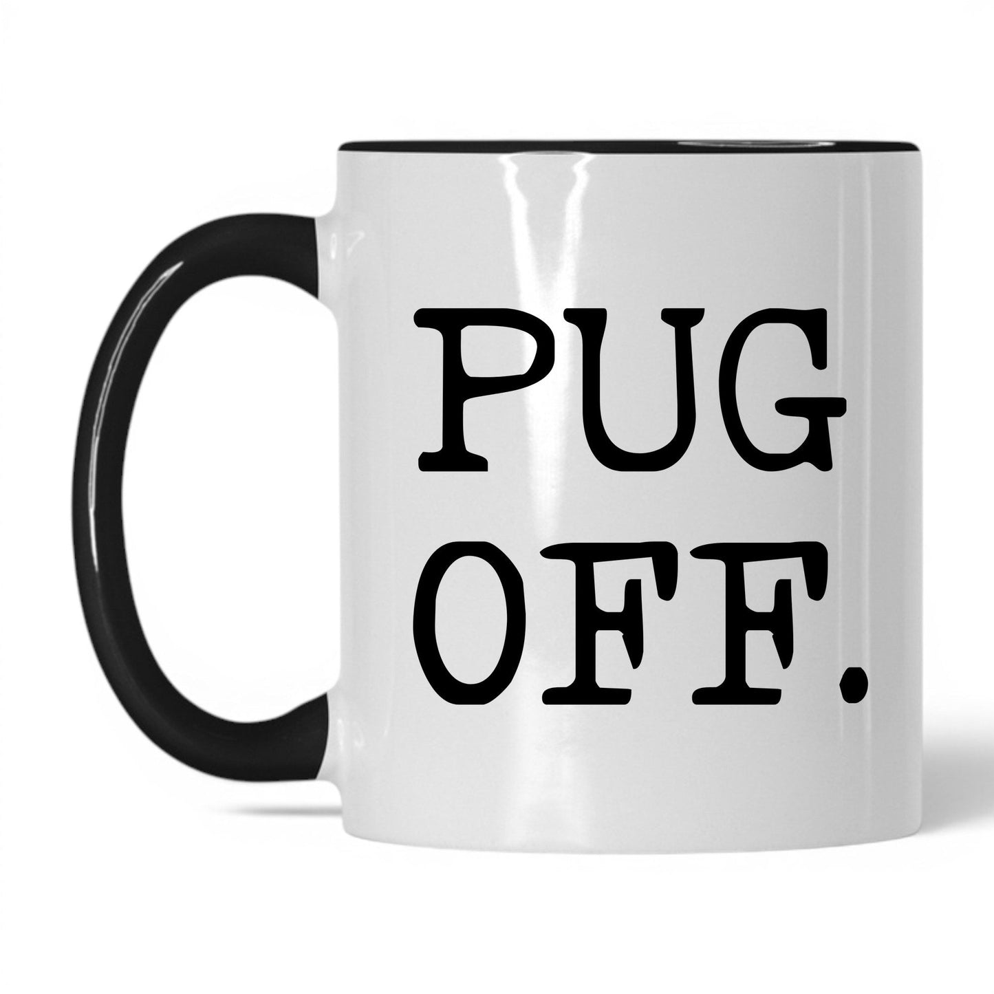Pug Off 11oz white and black coffee mug