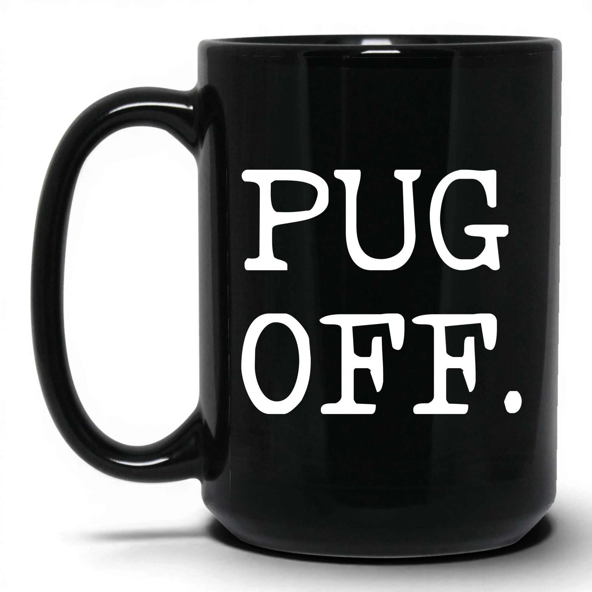 Pug Off 15oz black coffee mug