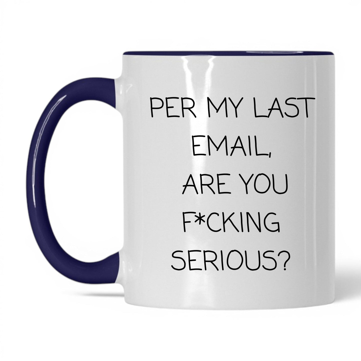 Per My Last Email Coffee Mug