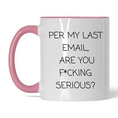 Per My Last Email Coffee Mug