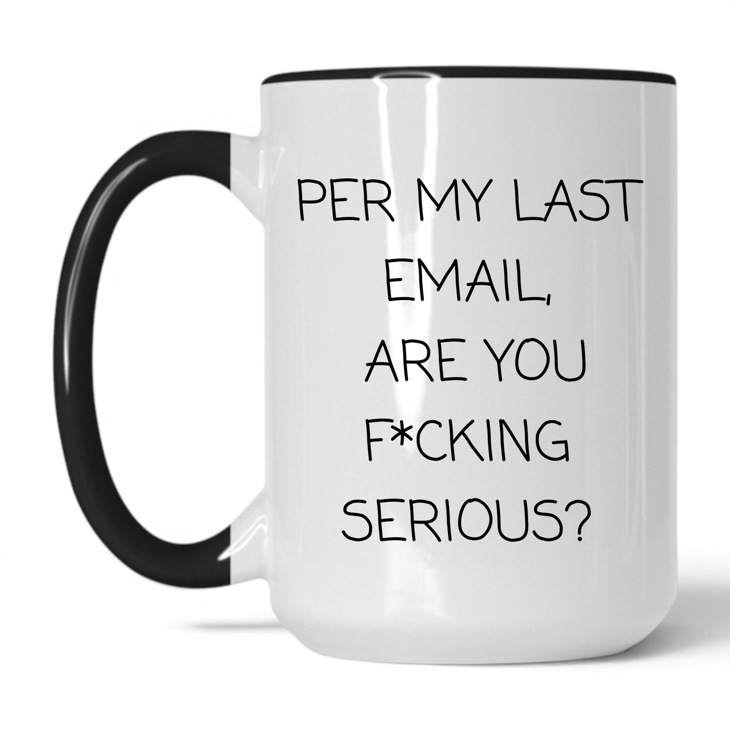 Per My Last Email Coffee Mug