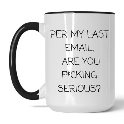 Per My Last Email Coffee Mug