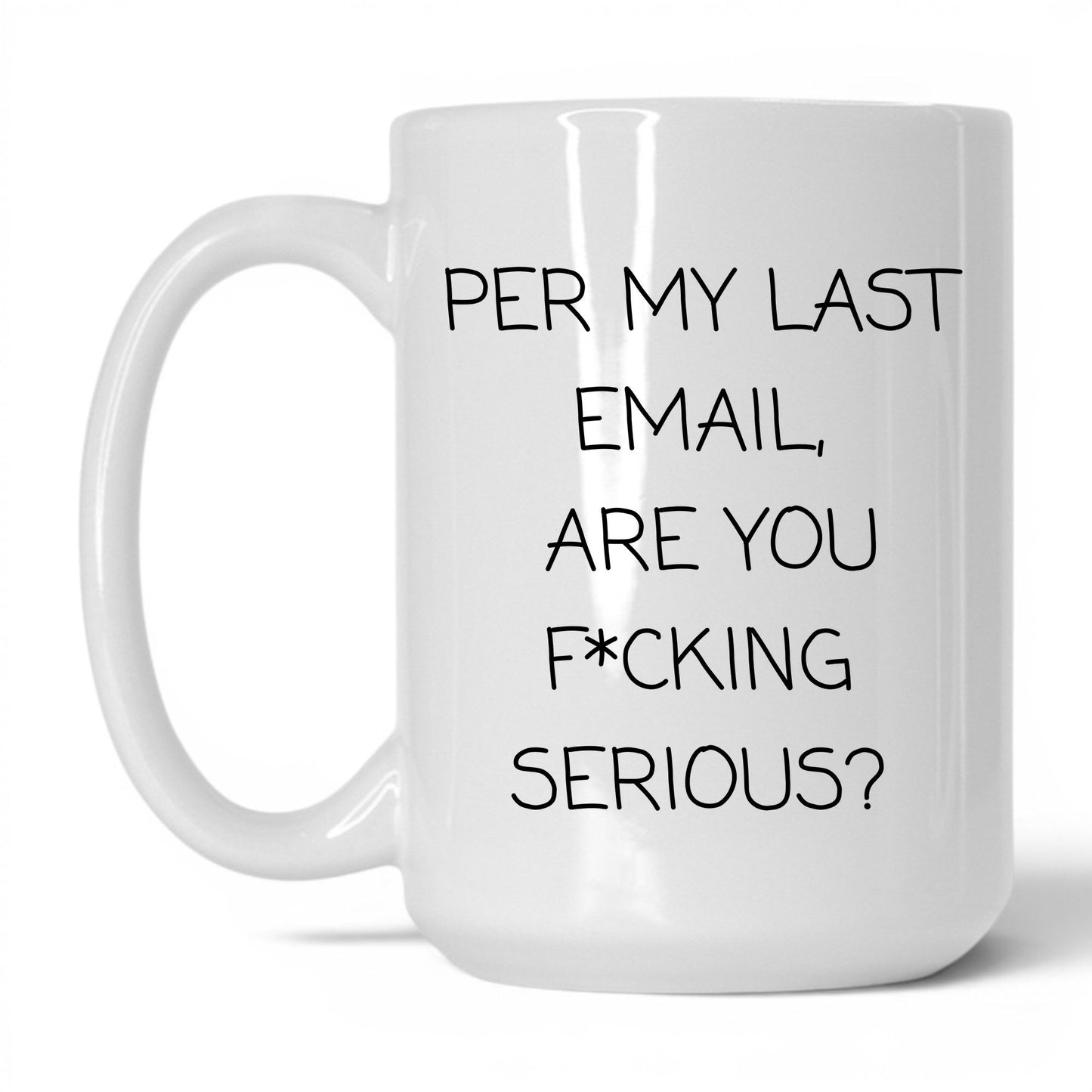 Per My Last Email Coffee Mug