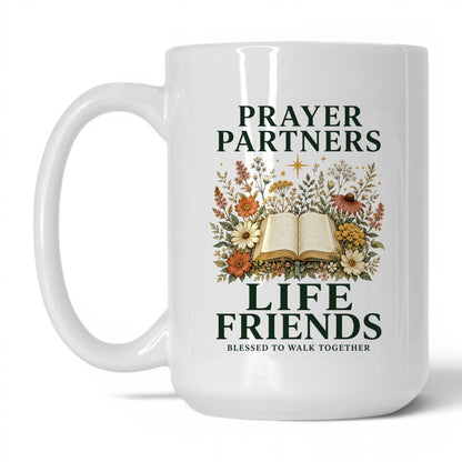 Prayer Partners Life Friends 15oz White coffee mug