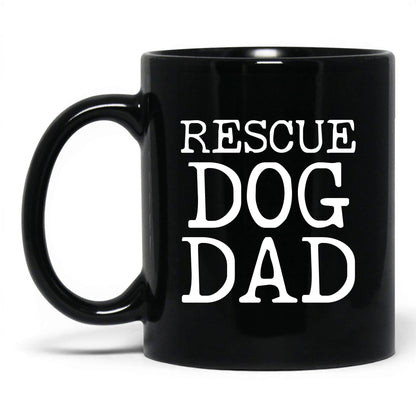 Rescue Dog Dad 11oz black coffee mug