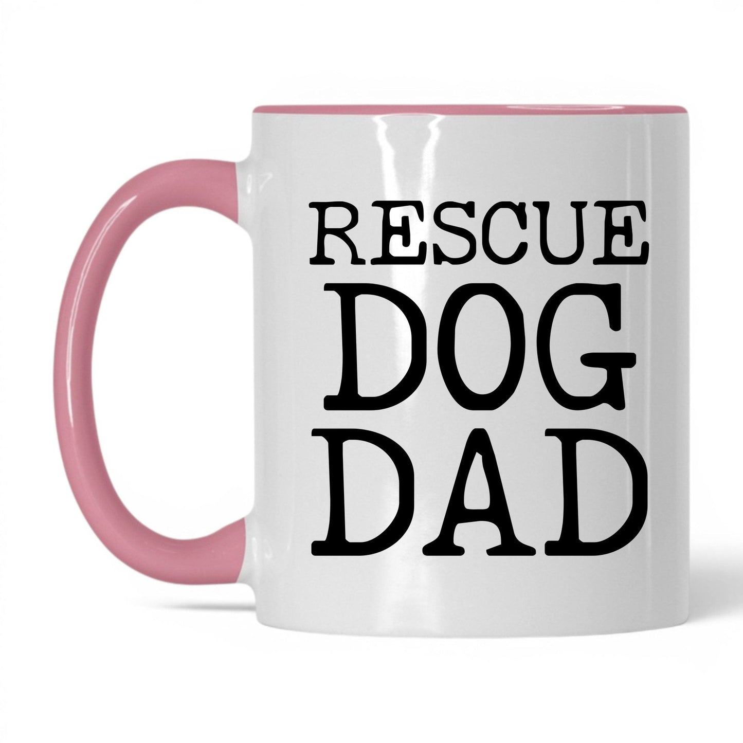 Rescue Dog Dad 11oz white and pink coffee mug
