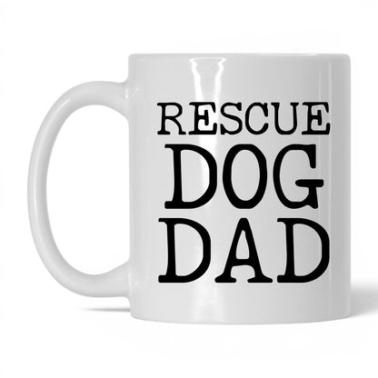 Rescue Dog Dad 11oz white coffee mug