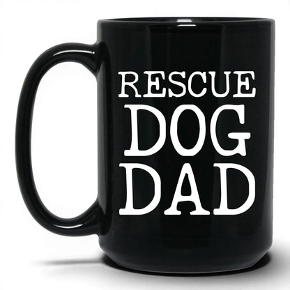 Rescue Dog Dad 15oz black coffee mug