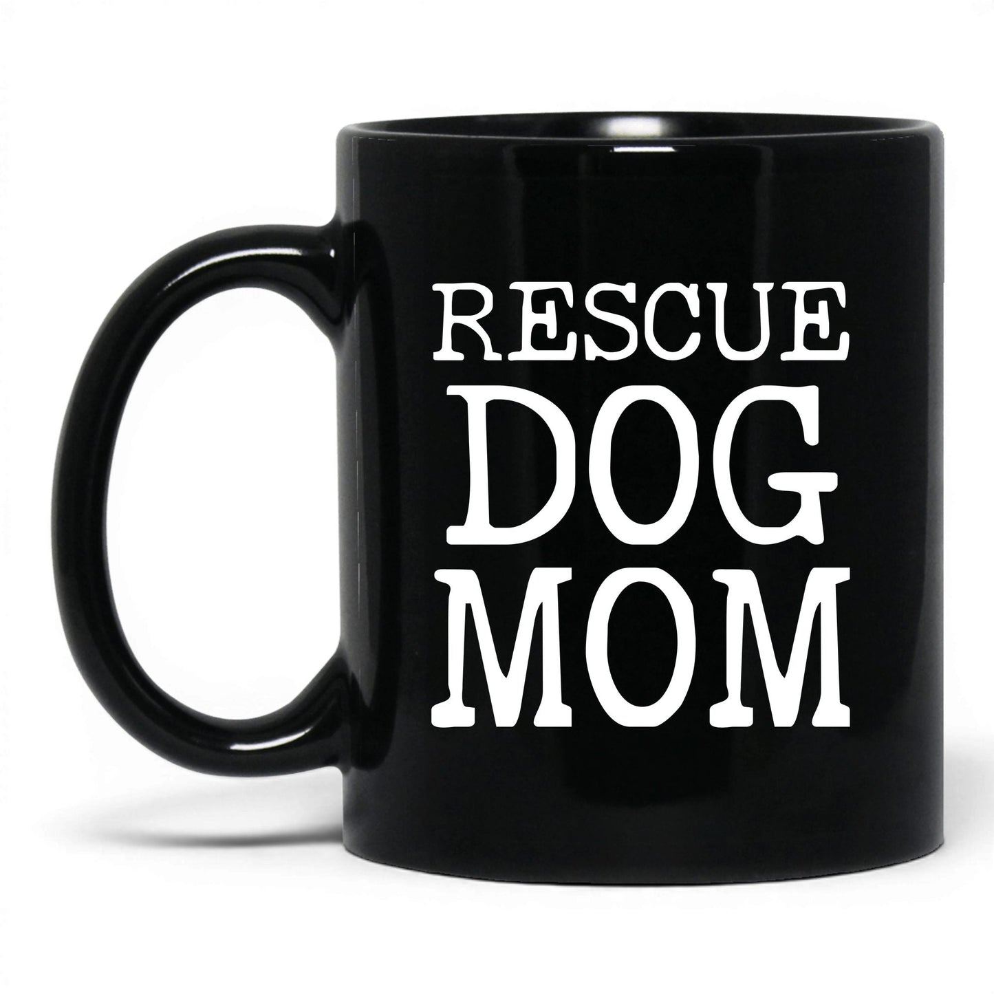 Rescue Dog Mom 11oz black coffee mug