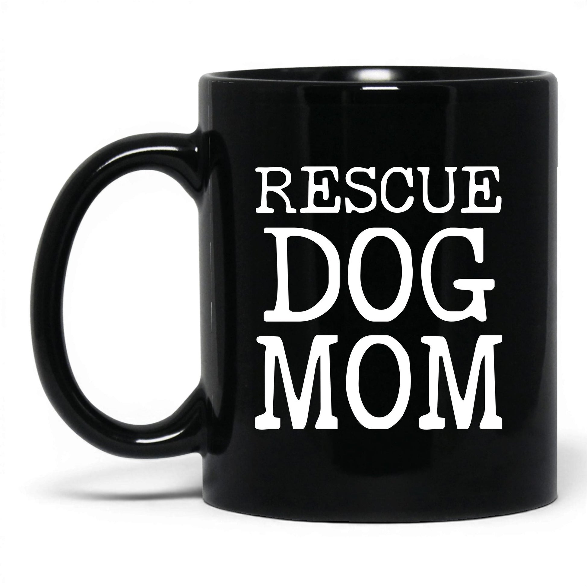 Rescue Dog Mom 11oz black coffee mug