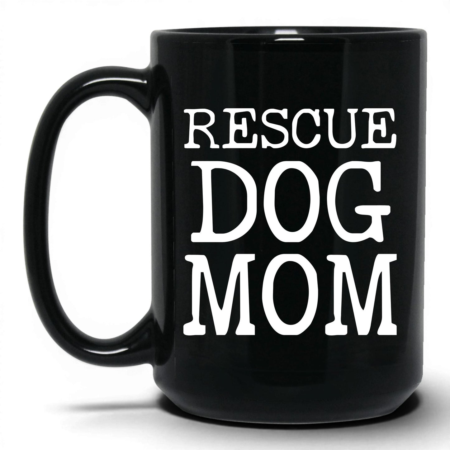 Rescue Dog Mom 15oz black coffee mug