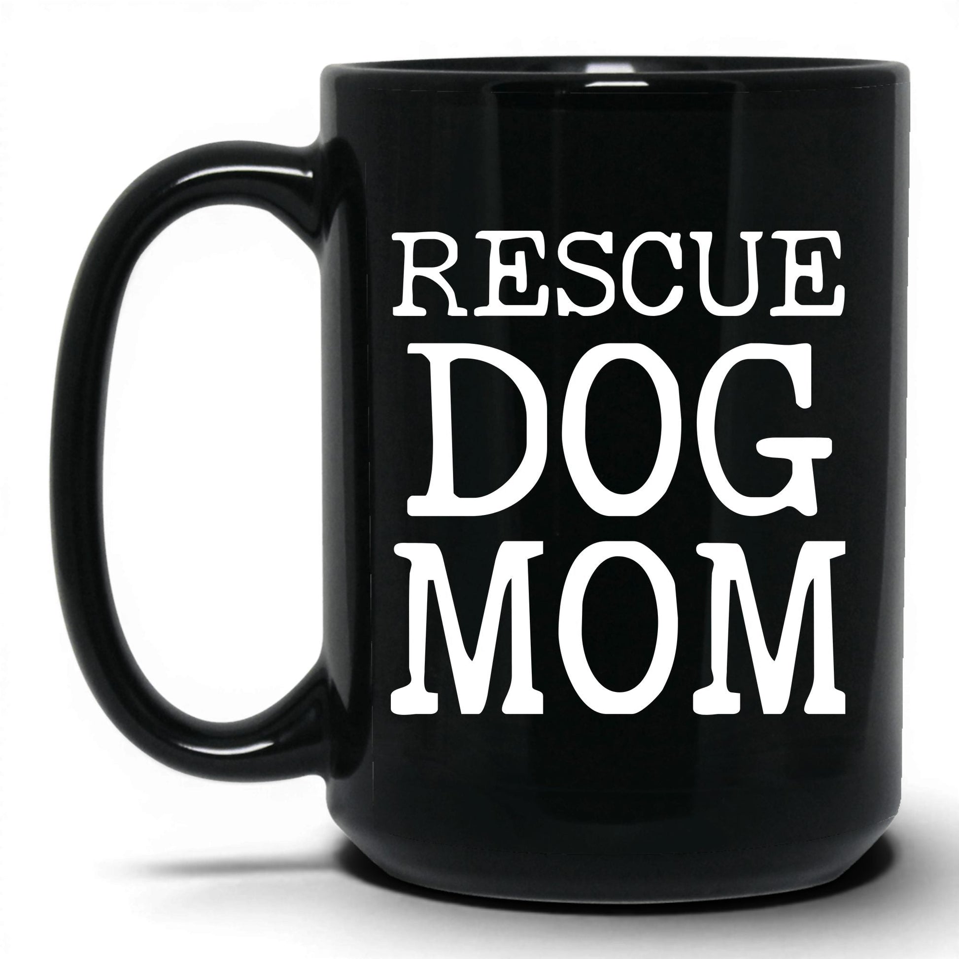 Rescue Dog Mom 15oz black coffee mug