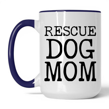 Rescue Dog Mom 15oz white and midnight blue coffee mug