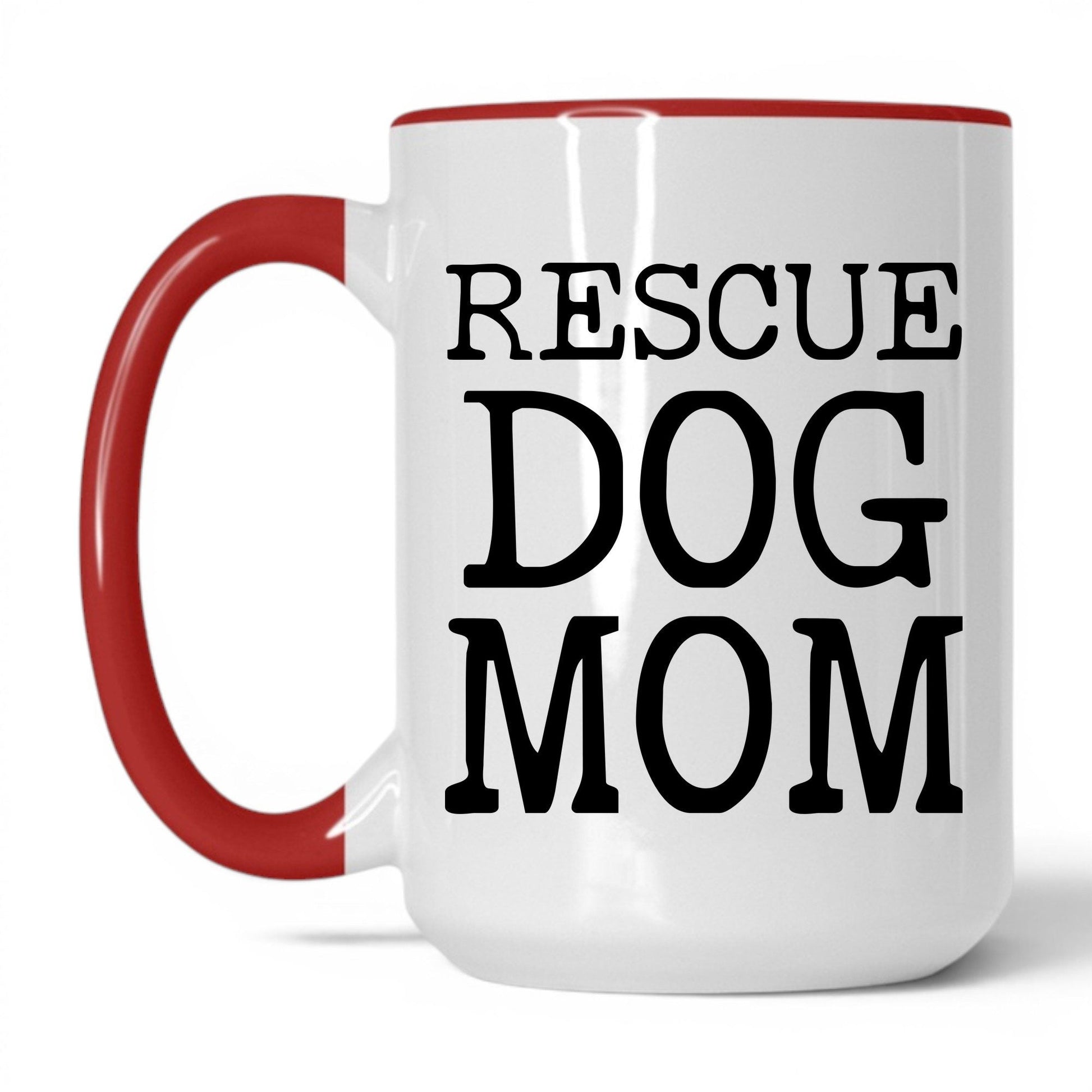 Rescue Dog Mom 15oz white and red coffee mug