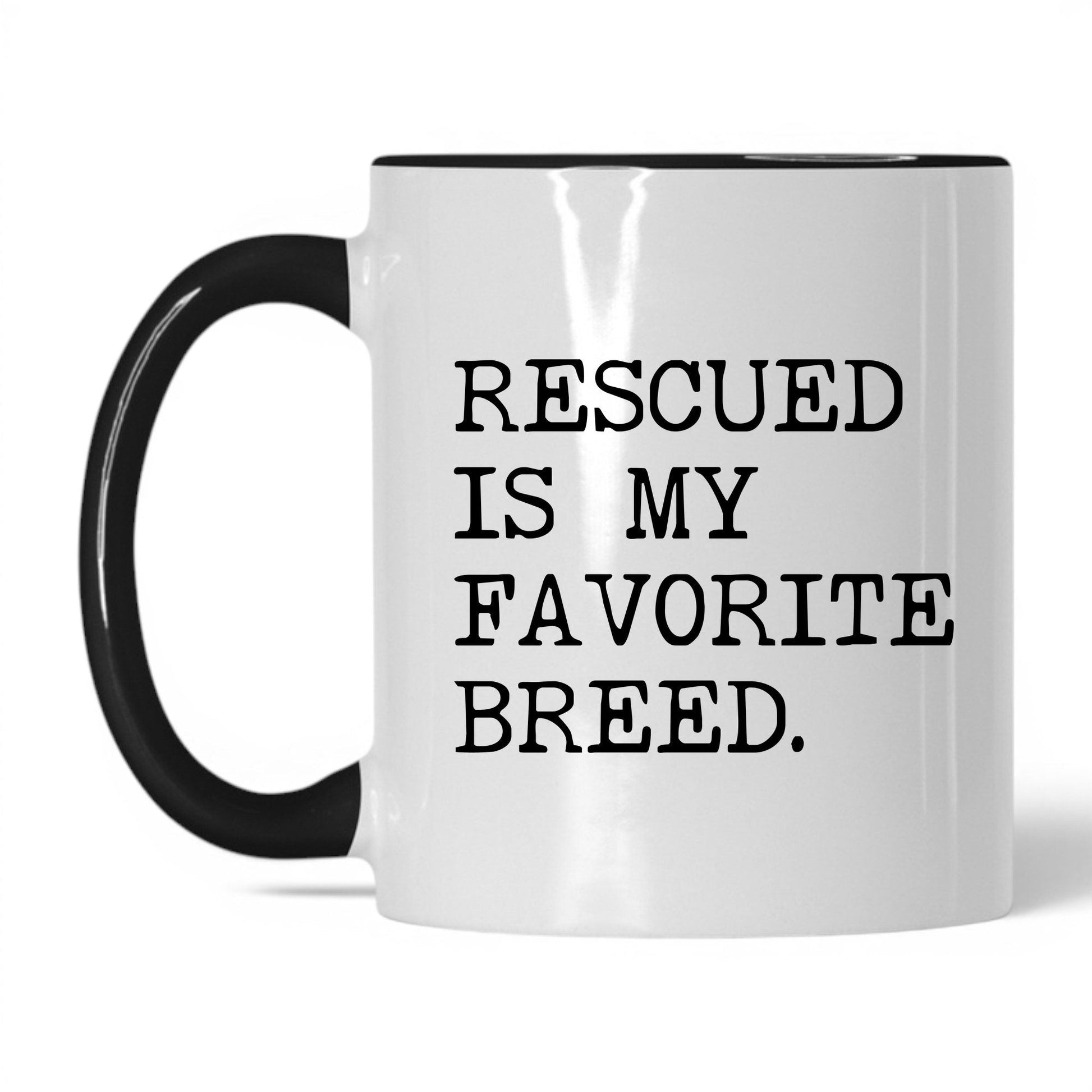 Rescued Is My Favorite Breed 11oz white and black coffee mug